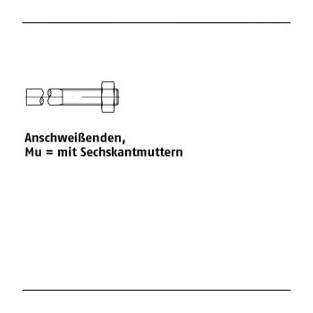 25 Stück DIN 525 Mu 3.6 Anschweißenden mit Sechskantmuttern M20x210/ 75 mm