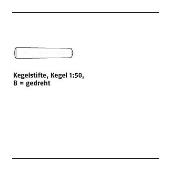 100 Stück ISO 2339 Stahl Form B Kegelstifte Kegel 1:50 gedreht B 1,5x22 mm