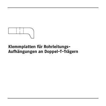 1 Stück DIN 3568 Stahl feuerverzinkt Klemmplatten für Rohrleitungs Aufhängungen an Doppel T Trägern 60 / 10  M16 mm