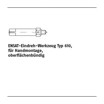 1 Stück Stahl Typ 610 ENSAT Eindreh Werkzeug Typ 610 für Handmontage oberflächenbündig M5 mm