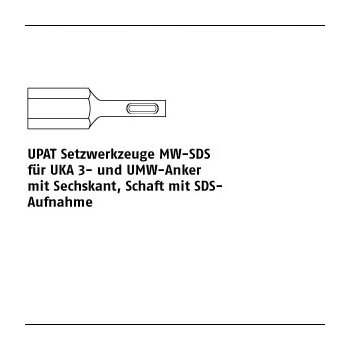 1 Stück Stahl MW SDS UPAT Setzwerkzeuge für UKA 3 und UMW Anker mit Sechskant SDS Aufnahme MW SDS M8 M16 mm