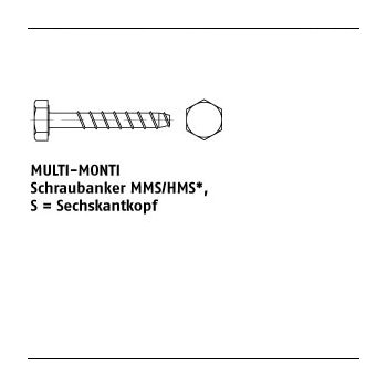 100 Stück Stahl gehärtet S galvanisch verzinkt MULTI MONTI Schraubanker MMS/HMS Sechskantkopf 6x50 mm