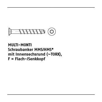 100 Stück Stahl gehärtet F galvanisch verzinkt MULTI MONTI Schraubanker MMS mit ISR (TORX) Flach /Senkkopf 7,5x100 T40 mm